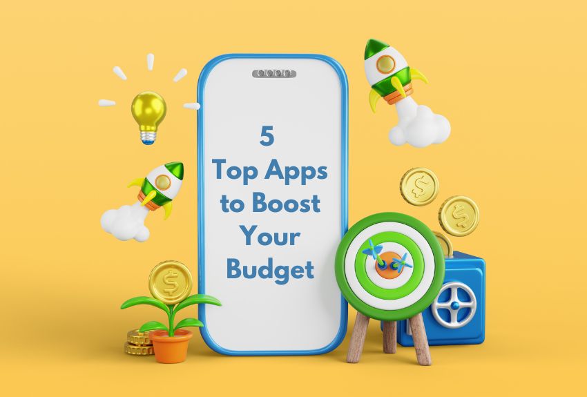 5 Top Apps to Boost Your Budget