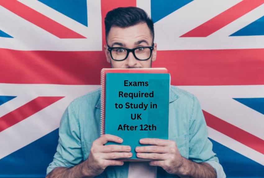 Exams Are Required to Study in the UK After 12th