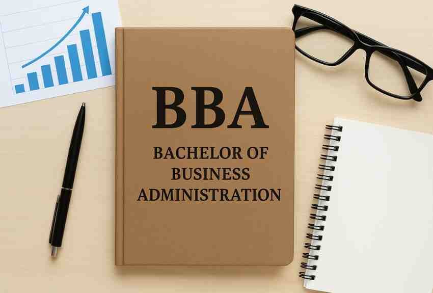 What is BBA? Full Form, Admission 2025, Courses, Syllabus, Top Colleges, Entrance Exam, Career Scope & Salary 1 BBA