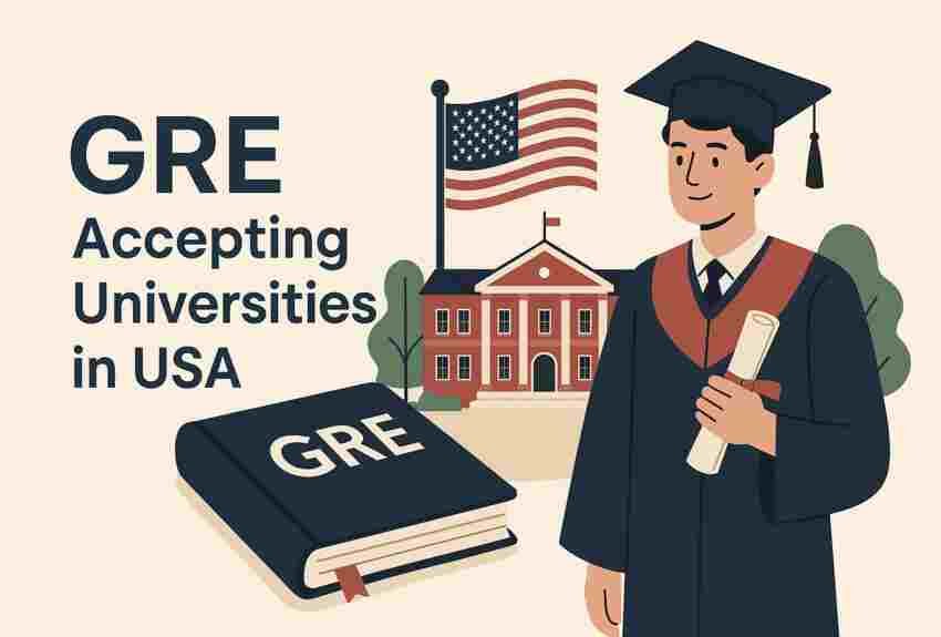 GRE Accepting Universities in USA 2025: Top Institutions to Consider 1 GRE Accepting Universities in USA