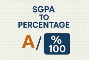 SGPA to Percentage Conversion Guide (2025)
