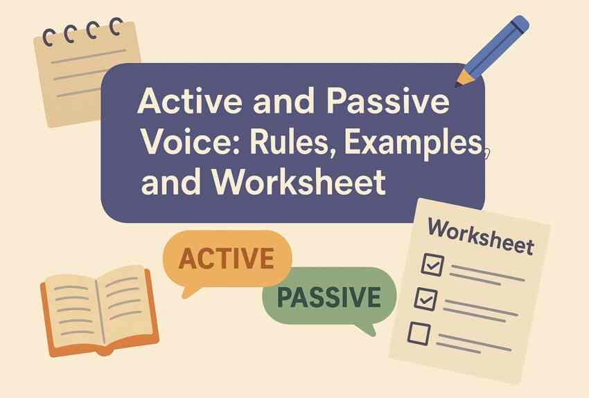 Active and Passive Voice: Rules, Examples, and Worksheet 1 Active and Passive Voice