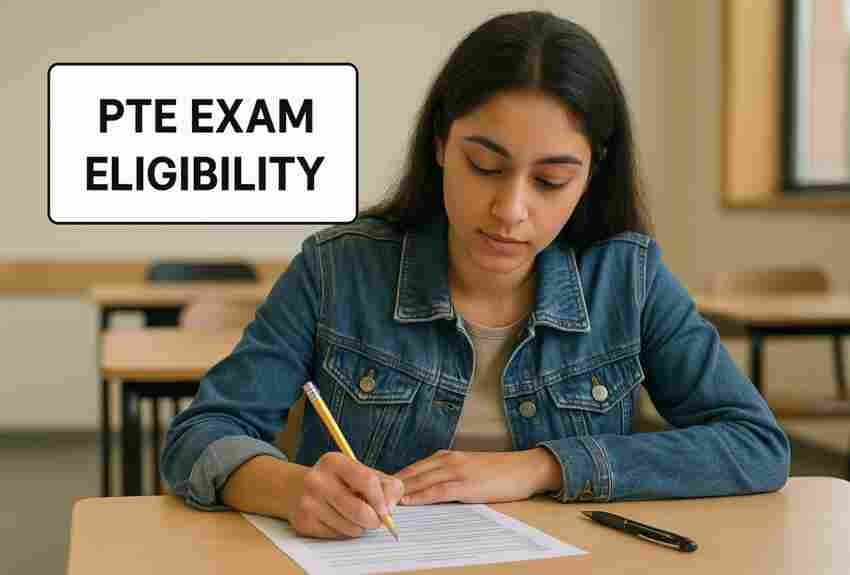 PTE Exam Eligibility 2025: Check Age Limit, Academic Criteria & Minimum Score 1 PTE exam eligibility