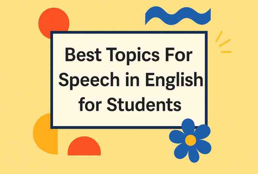 Explore 100+ Best Topics For Speech in English for Students 1 Topics For Speech