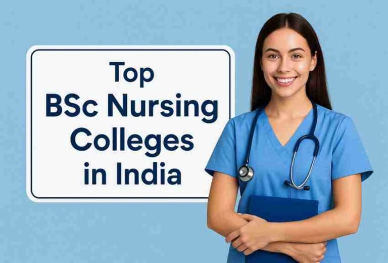 Top BSc Nursing Colleges In India 2026 Admission Fees Career Scope Top BSc Nursing Colleges In India 2026 Admission Fees Career Scope