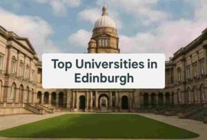 Top Universities in Edinburgh