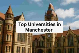 United Kingdom 3 Top Universities in Manchester