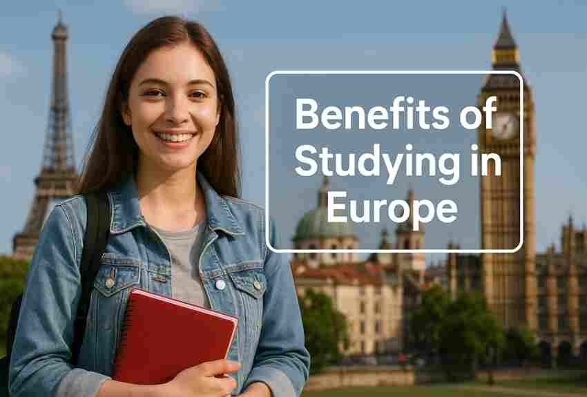 Benefits of Studying in Europe