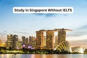 Study in Singapore Without IELTS