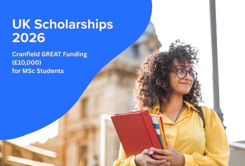 UK Scholarships 2026: Cranfield GREAT Funding (£10,000) for MSc Students 1 UK Scholarships
