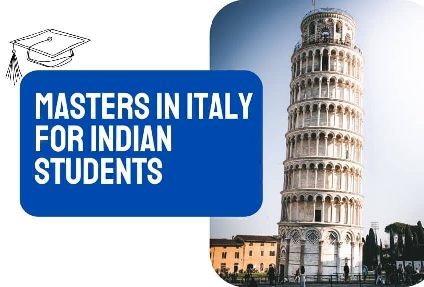 Masters in Italy for Indian Students: Programs, Costs, Scholarships & Admission Guide (2026) 1 Masters in Italy