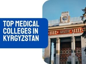 Medical Colleges in Kyrgyzstan