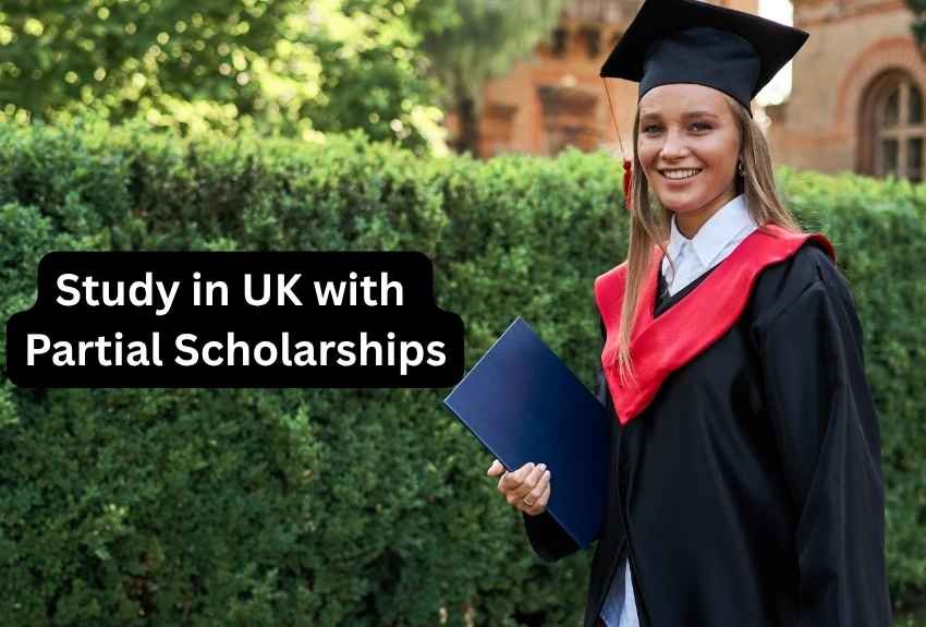 How to Study in UK with Partial Scholarships 1 How to Study in UK with Partial Scholarships
